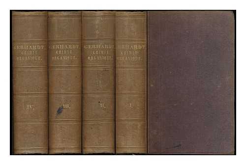 Gerhardt, Charles (1816-1856) - Traite de chimie organique / par M. Charles Gerhardt. [complete in 4 volumes]