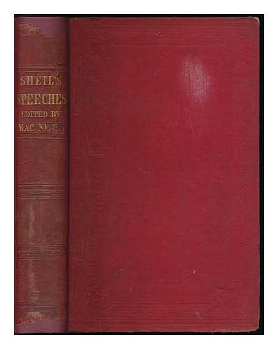 SHEIL, RICHARD LALOR (1791-1851) - The speeches of the Right Honourable Richard Lalor Sheil, M.P. : with a memoir, &c. / edited by Thomas MacNevin