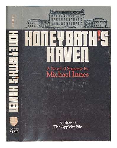 INNES, MICHAEL - Honeybath's haven / Michael Innes