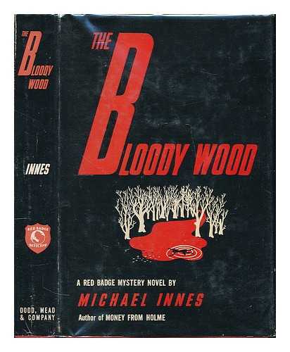 INNES, MICHAEL - The bloody wood