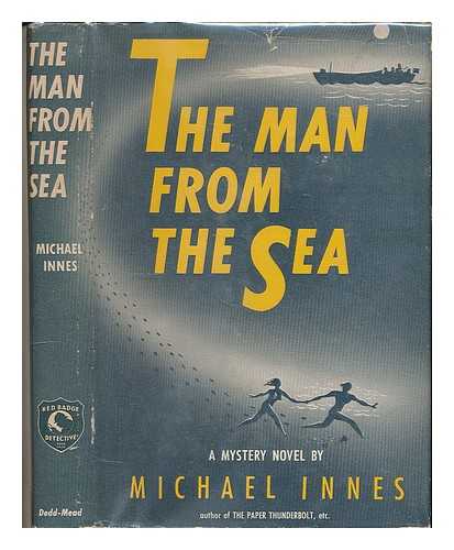 INNES, MICHAEL - The man from the sea