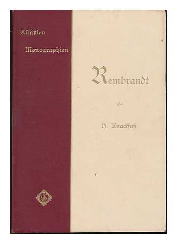 MOHN, PAUL - Rembrandt / von H. Knackfubs. Mit 159 Abbildungen nach Gemalden, Radierungen und Zeichnungen