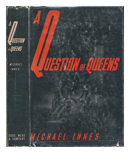 INNES, MICHAEL - A question of queens