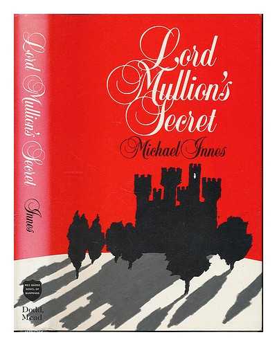 INNES, MICHAEL - Lord Mullion's secret