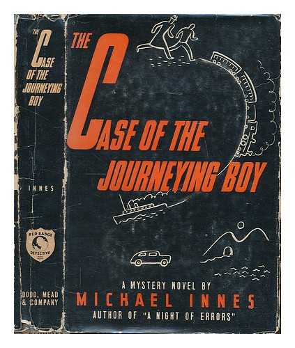 INNES, MICHAEL - The case of the journeying boy