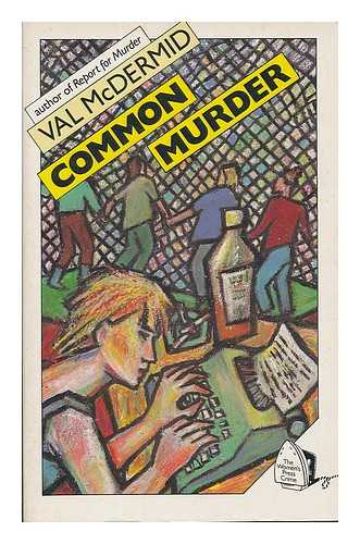 MCDERMID, VAL - Common murder / Val McDermid