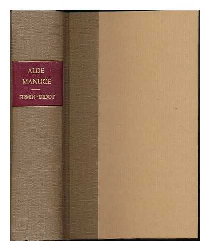 FIRMIN-DIDOT, AMBROISE (1790-1876) - Alde Manuce et l'hellenisme a Venise : orne de quatre portraits et d'un facsimile; Hellenisme dans l'Occident ; Isabelle d'Este, marquise de Mantoue ; Correspondance inedite des refugies grecs en Italie ; Zacharias Calliergi et les calligraphes...