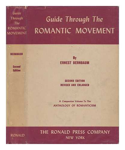 BERNBAUM, ERNEST - Guide through the Romantic Movement