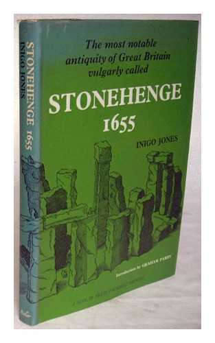 JONES, INIGO (1573-1652) - The most notable antiquity of Great Britain vulgarly called Stonehenge / Inigo Jones; [edited by John Webb]