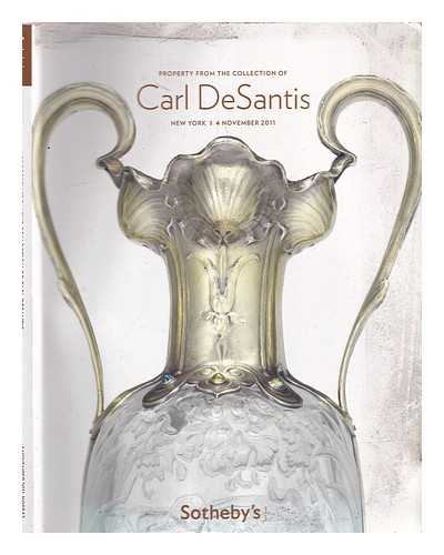 SOTHEBY'S, NEW YORK - Property from the collection of Carl De Santis. New York - 4 November 2011 [Auction/Exhibition Catalogue]