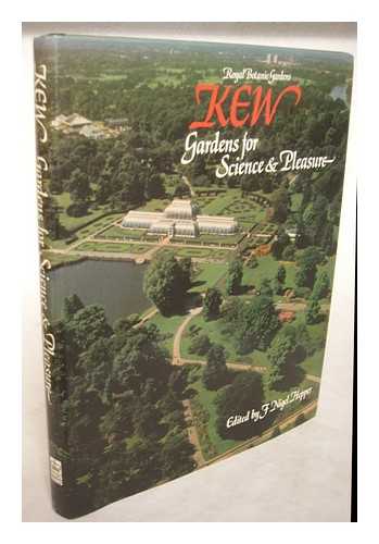 HEPPER, F NIGEL - Royal Botanic Gardens Kew : gardens for science & pleasure / edited by F. Nigel Hepper