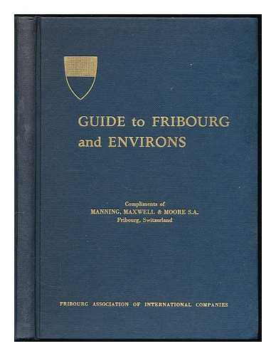 FRIBOURG ASSOCIATION OF INTERNATIONAL COMPANIES - Guide to Fribourg and environs