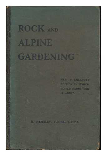 HEMSLEY, H. - Rock and alpine gardening