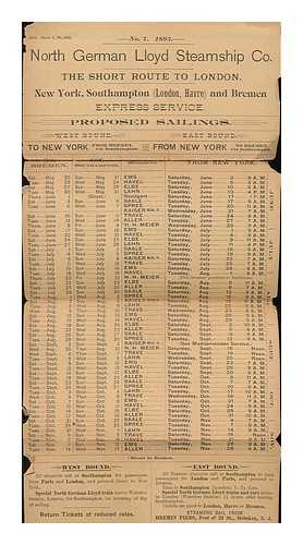 NORTH GERMAN LLOYD STEAMSHIP CO. - Proposed sailings of North German Lloyd express steamers : the short route to London and the continent via Southampton / direct fast express steamers to the Mediterranean. [vintage passenger shipping timetable, 1893]