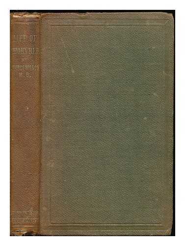 WILSON, GEORGE - Life of Dr. John Reid, late Chandos Professor of Anatomy and Medicine in the University of St. Andrews