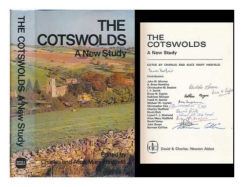 HADFIELD, CHARLES - The Cotswolds : a new study / Edited by Charles and Alice Mary Hadfield. [SIGNED copy]