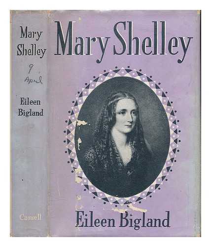 BIGLAND, EILEEN - Mary Shelley