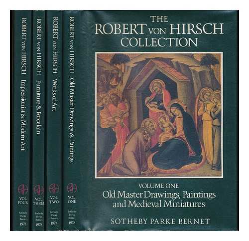 SOTHEBY PARKE BERNET &. CO. - The Robert von Hirsch Collection / auction catalogue, Sotheby Parke Bernet &. Co., June 1978 [complete in 4 volumes]