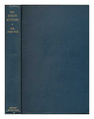 FOX, JOHN CHARLES SIR 1855-1943 - The Byron mystery