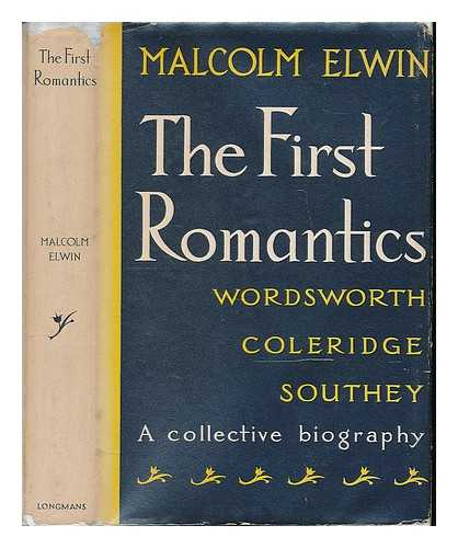 ELWIN, MALCOLM - The first romantics
