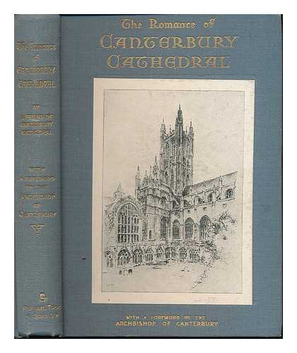 BABINGTON, MARGARET AGNES - The romance of Canterbury Cathedral