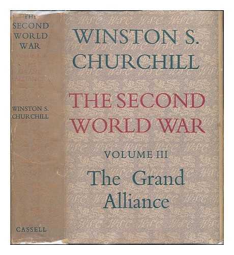 CHURCHILL, WINSTON (1874-1965) - The Second World War. Volume 3: The Grand Alliance / Winston S. Churchill