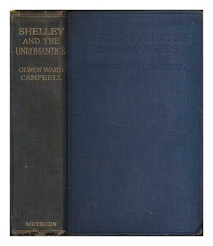 Campbell, Olwen Ward - Shelley and the unromantics