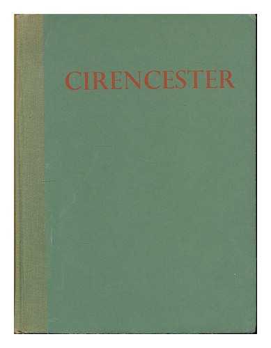 KERSTING, A. F. (ANTHONY FRANK) 1916-2008 - Cirencester : a series of illustrations / Photographs by A. F. Kersting ; introd. by R. L. P. Jowitt