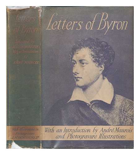 BYRON, GEORGE GORDON BYRON BARON (1788-1824) - The letters of George Gordon, 6th lord Byron / selected by R. G. Howarth, M. A., with an introduction by Andre Maurois; illustrated in photogravure by sixteen contemporary portraits