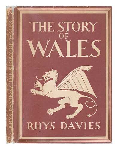 DAVIES, RHYS (1901-1978) - The story of Wales