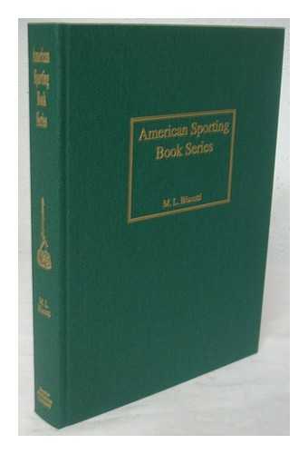 BISCOTTI, M.L. - American sporting books series / M.L. Biscotti ; with illustrations by T.O. Duncan. [SIGNED by the author]