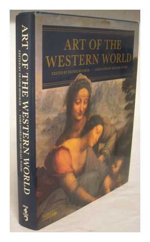 HOOKER, DENISE - Art of the Western world / edited by Denise Hooker