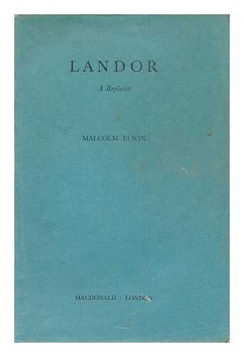 ELWIN, MALCOLM - Landor : a replevin / Malcolm Elwin. [Proof copy]