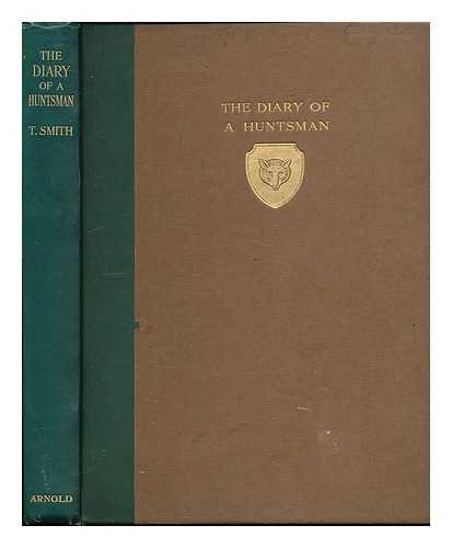 SMITH, THOMAS (1790-1878) - Extracts from the diary of a huntsman