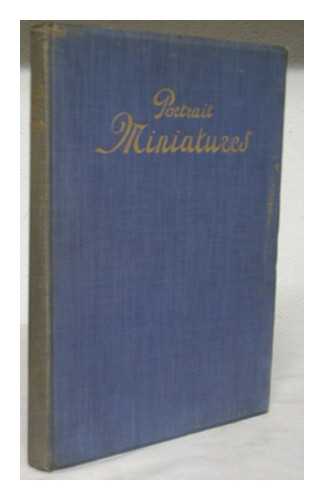 HOLME, CHARLES 1848-1923). WILLIAMSON, GEORGE CHARLES (1858-1942) - Portrait Miniatures. Text by Dr. George C. Williamson. Edited by Charles Holme. (Spring number of The Studio, 1910)