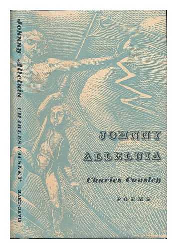 CAUSLEY, CHARLES - Johnny Alleluia : poems by Charles Causley