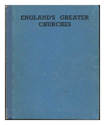 NICOLSON, C. B. - England's greater churches : a pictorial survey / with an introduction by C. B. Nicolson