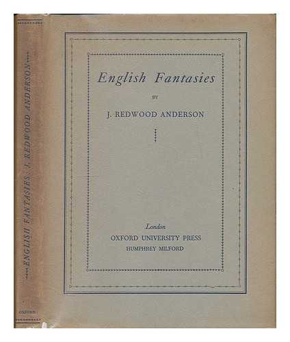 ANDERSON, JOHN REDWOOD (1883-1964) - English fantasies