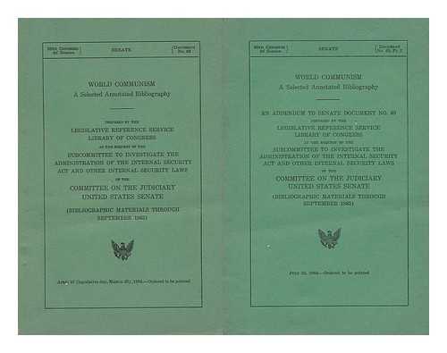 LIBRARY OF CONGRESS. LEGISLATIVE REFERENCE SERVICE - World Communism : a Selected Annotated Bibliography (Bibliographic Materials through September 1963). Complete in Two Volumes