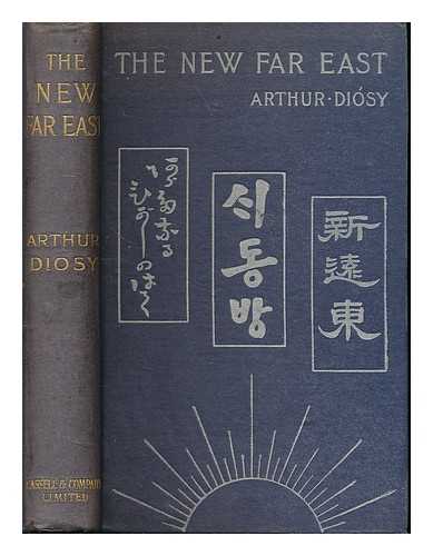 DIOSY, ARTHUR (1856-1923) - The new Far East