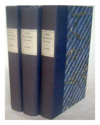 HEBER, REGINALD BP. OF CALCUTTA (1783-1826) - Narrative of a journey through the upper provinces of India, from Calcutta to Bombay, 1824-1825 : (with notes upon Ceylon,) an account of a journey to Madras and the southern provinces, 1826, and letters written in India- Complete in 3 Volumes