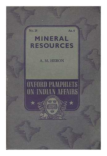 HERON, ALEXANDER MACMILLAN - Mineral resources