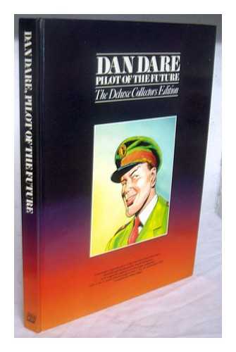 HAMPSON, FRANK (1918-1985) - Dan Dare pilot of the future : 10th anniversary imprint of the 1st deluxe collector's edition