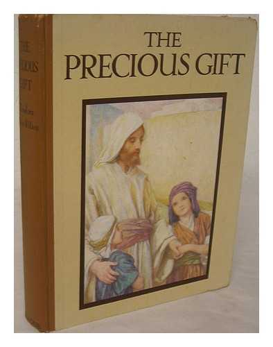 WILSON-WILSON, THEODORA - The precious gift : Bible stories for children