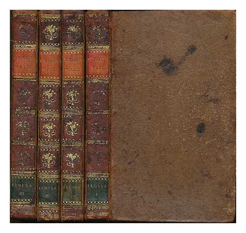 ROUSSEAU, JEAN-JACQUES (1712-1778) - Eloisa : or, a series of original letters collected and published by J. J. Rousseau. Translated from the French by William Kenrick - Complete in four volumes