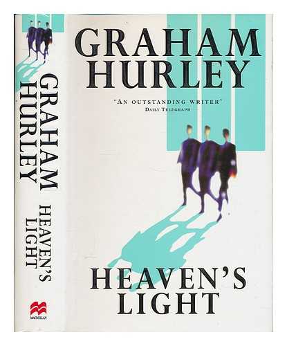 HURLEY, GRAHAM - Heaven's light / Graham Hurley