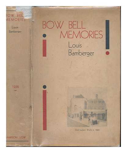 BAMBERGER, LOUIS - Bow bell memories