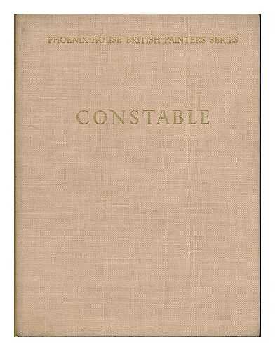 KEY, SYDNEY J. - John Constable, his life and work / Sydney J. Key ; with 55 illustrations including 4 colour plates