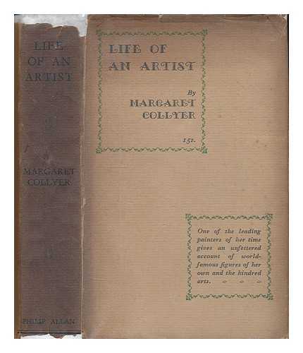 COLLYER, MARGARET (1872-1945) - Life of an artist