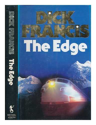 FRANCIS, DICK - The Edge / Dick Francis